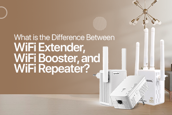 WiFi Extender Vs. WiFi Booster Vs. WiFi Repeater